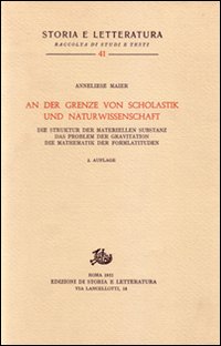 Studien zur Naturphilosophie der Spätscholastik. Vol. 3: An der Grenze von Scholastik und Naturwissenschaft...