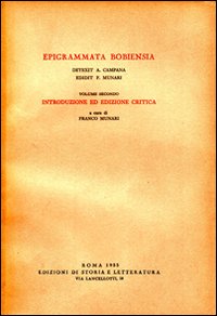 Epigrammata Bobiensia. Vol. 2: Introduzione ed edizione critica