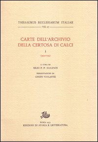 Carte dell'Archivio della Certosa di Calci. Vol. 1: 999-1099