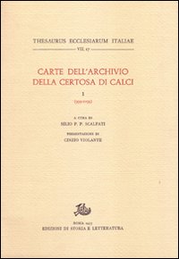 Carte dell'Archivio della Certosa di Calci. Vol. 1: 999-1099