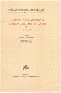 Carte dell'Archivio della Certosa di Calci. Vol. 2: 1100-1150