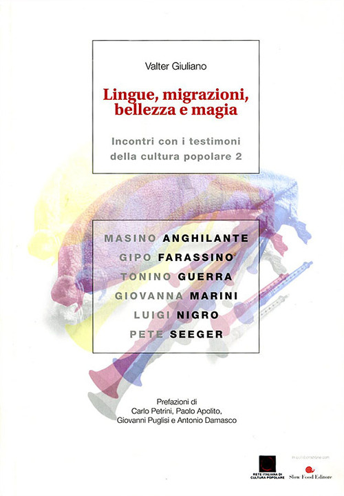 Lingue, migrazioni, bellezza e magia. Incontri con i testimoni della cultura popolare. Vol. 2