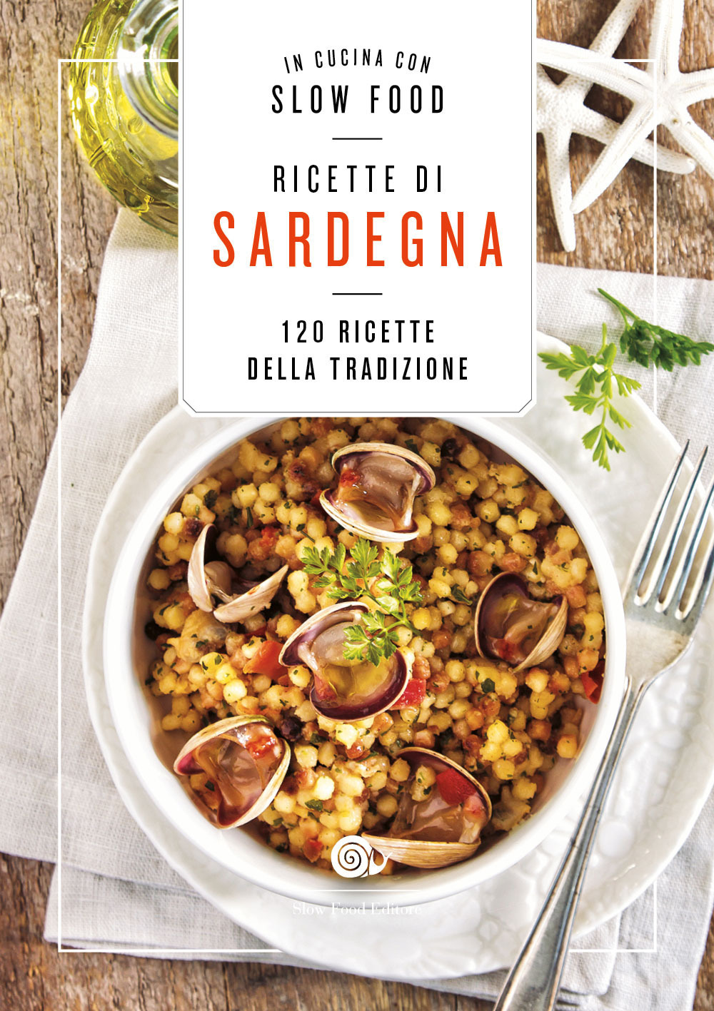 Ricette di Sardegna. 120 ricette della tradizione