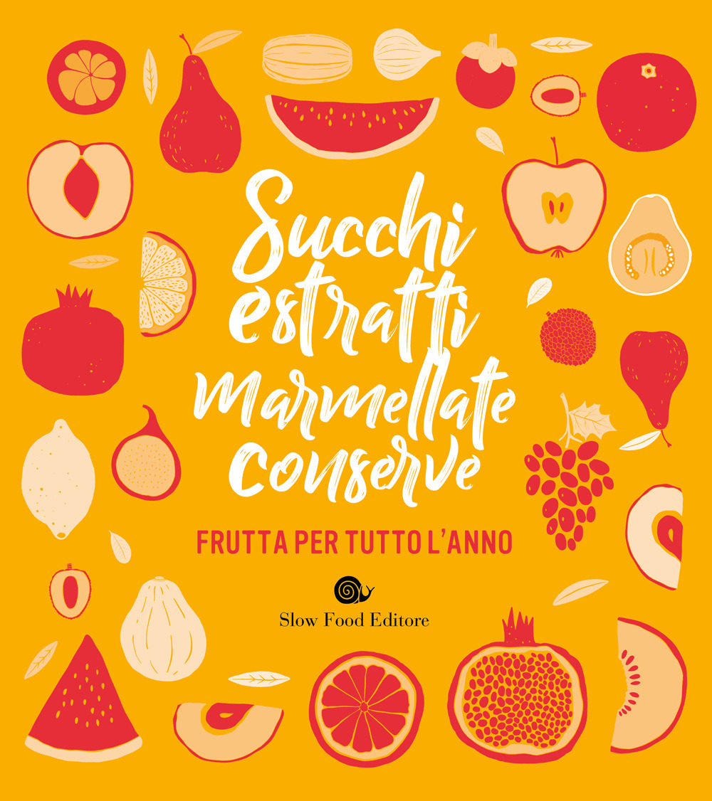 Succhi, estratti, marmellate, conserve. Frutta per tutto l'anno