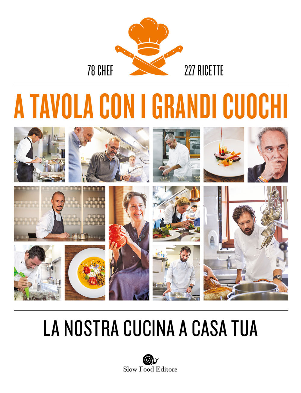 A tavola con i grandi cuochi. La nostra cucina a casa tua. Ediz. a colori