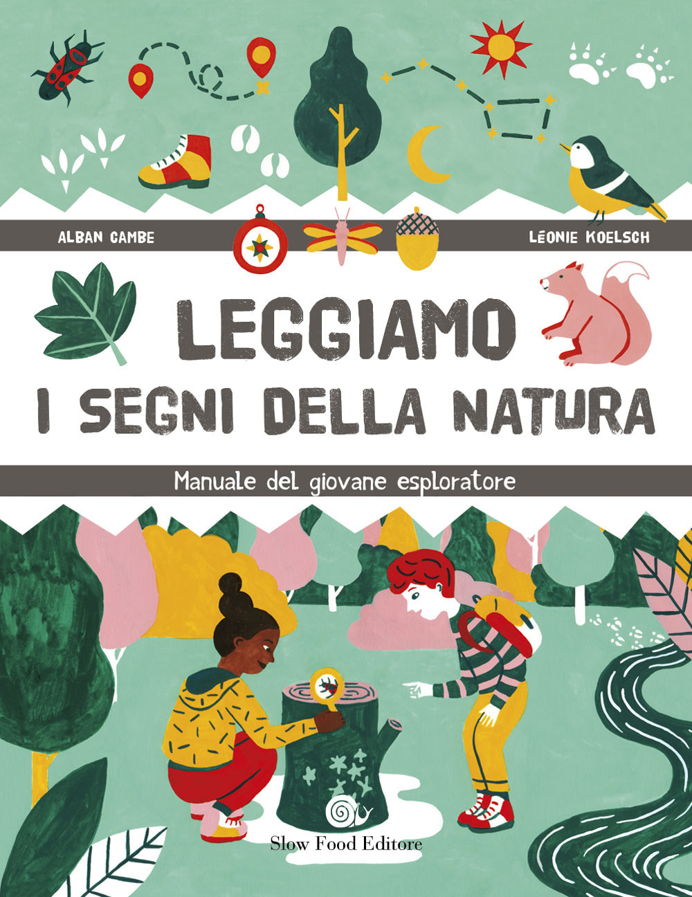 Leggiamo i segni della natura. Manuale del giovane esploratore