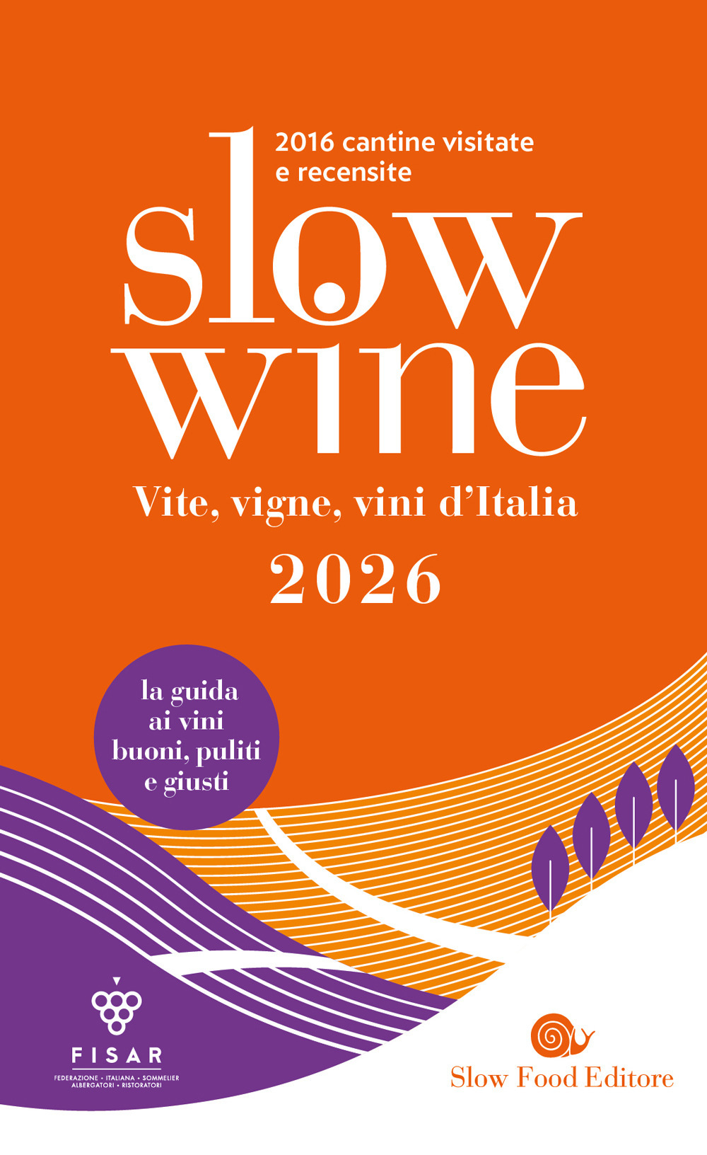 Slow wine 2026. Vite, vigne, vini d'Italia. Con QR code per video delle cantine