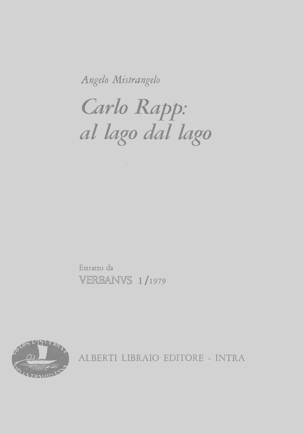 Carlo Rapp: al lago dal lago. Ediz. illustrata