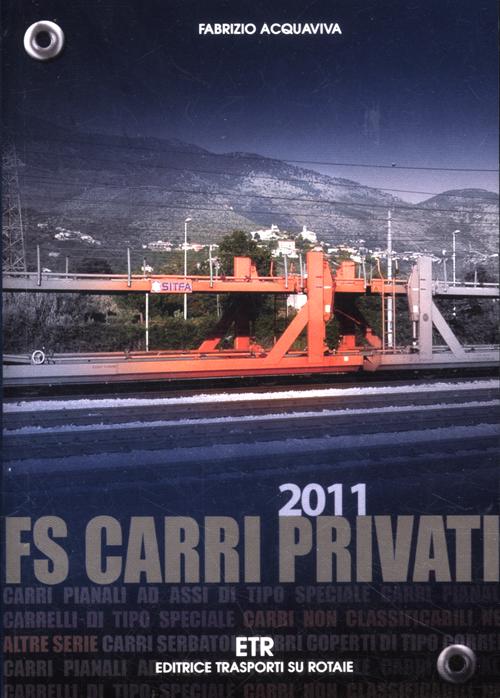 FS carri privati 2011. Ediz. illustrata