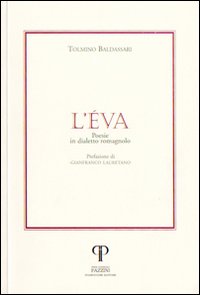 L'Éva. Poesie in dialetto romagnolo