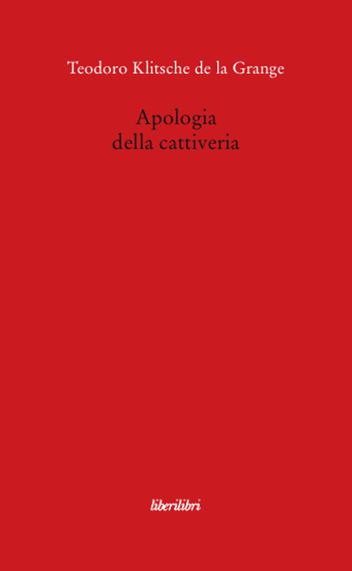 Apologia della cattiveria