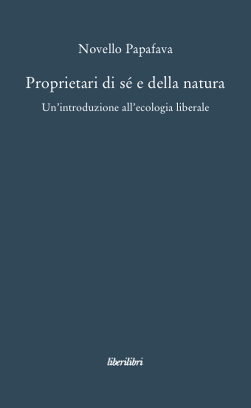 Proprietari di sé e della natura