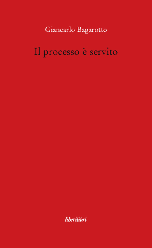 Il processo è servito