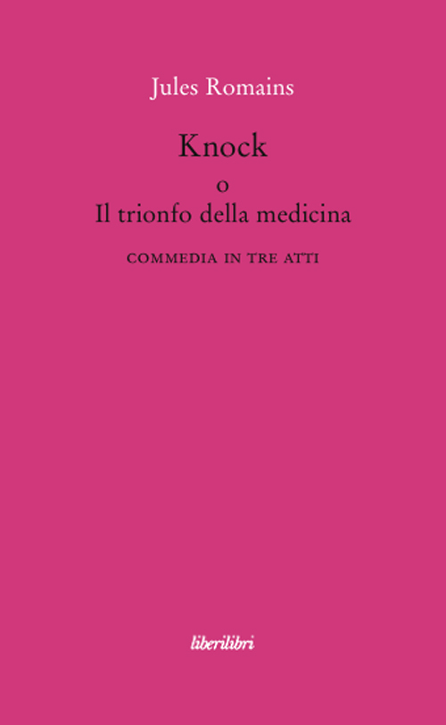 Knock o il trionfo della medicina