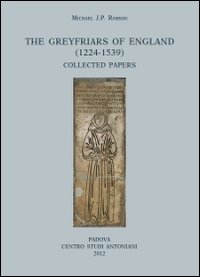 The greyfriars of England (1224-1539). Collected papers