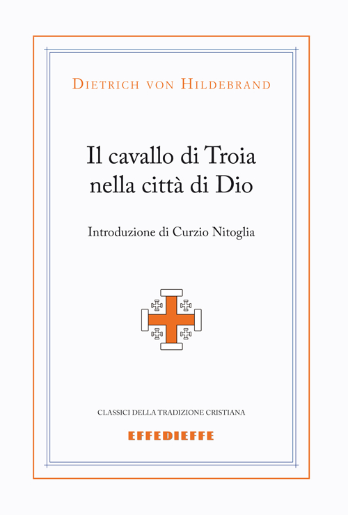 Il cavallo di Troia nella città di Dio