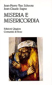 Miseria e misericordia. Perché e come confessarsi oggi