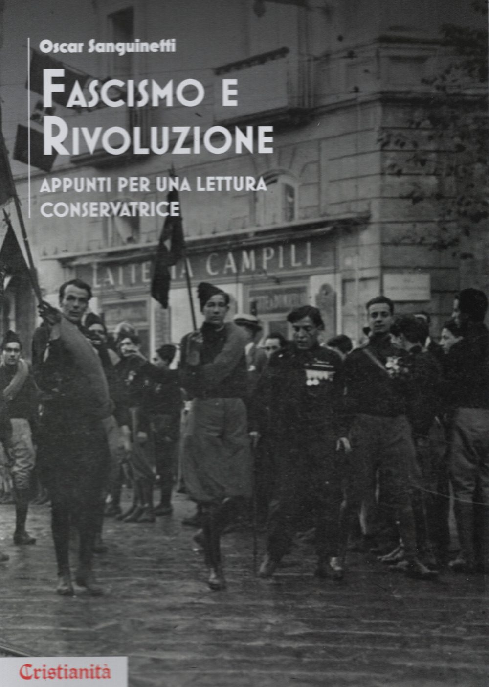 Fascismo e rivoluzione. Appunti per una lettura conservatrice