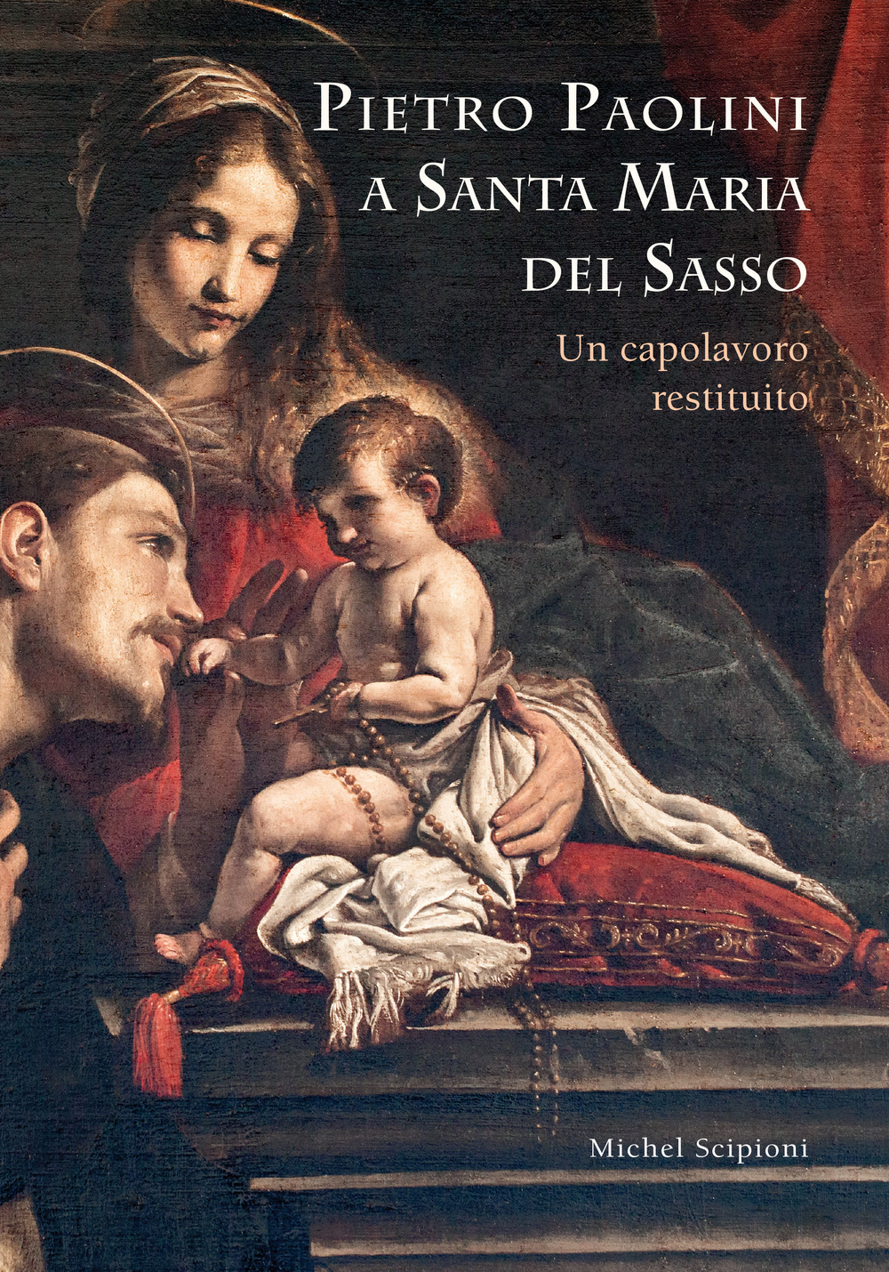 Pietro Paolini a Santa Maria del Sasso. Un capolavoro restituito