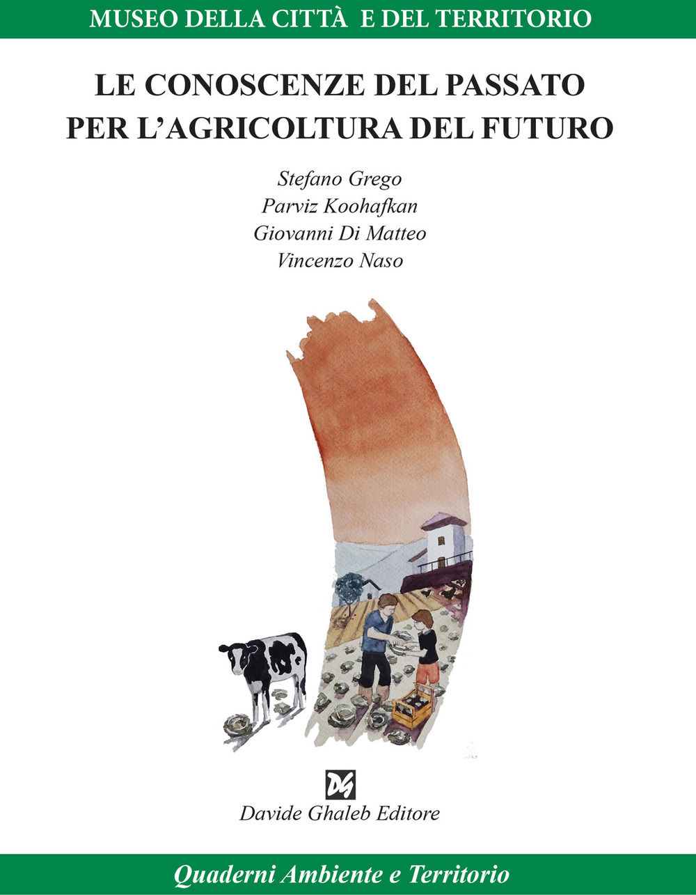 Le conoscenze del passato per l'agricoltura del futuro