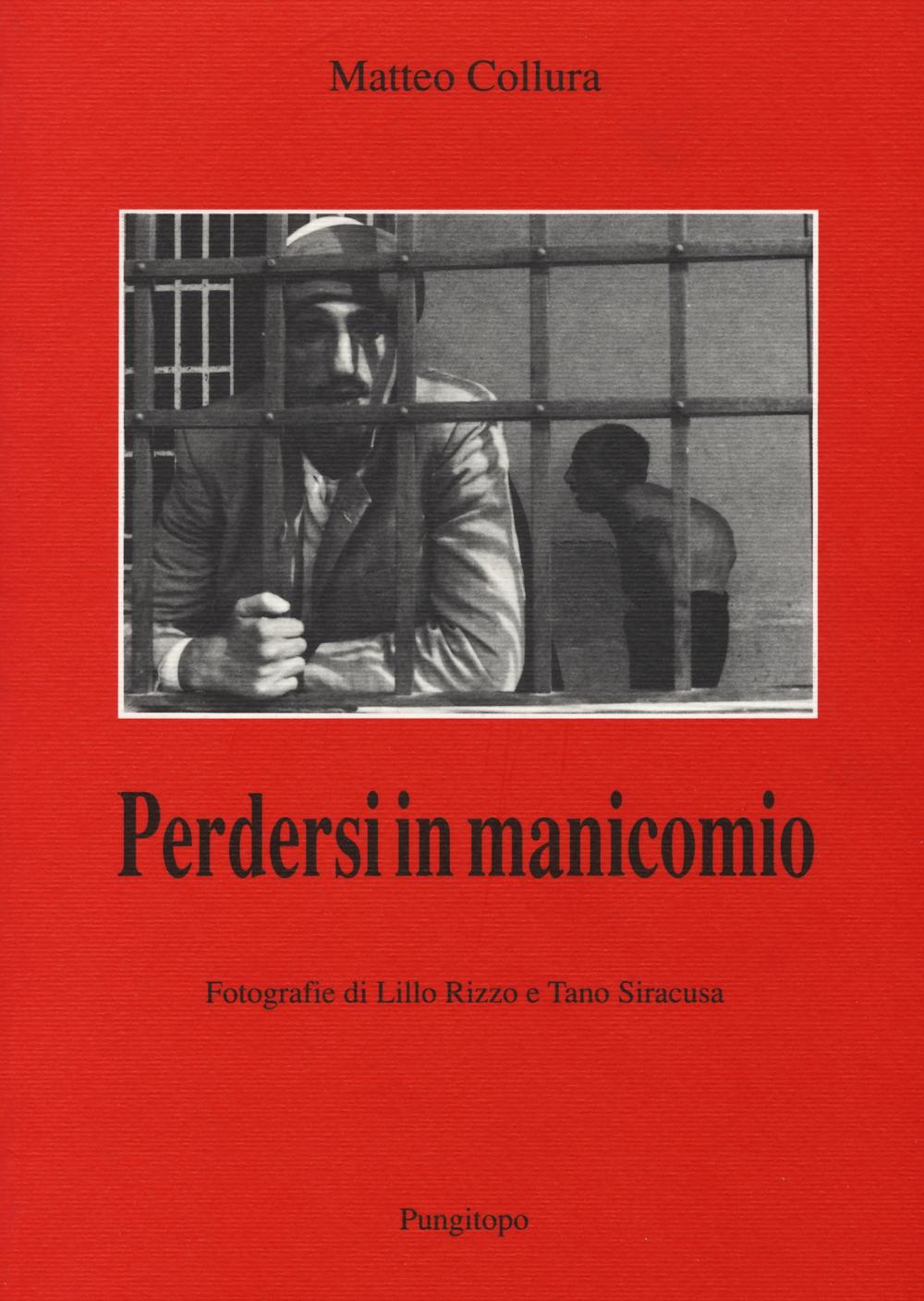 Perdersi in manicomio