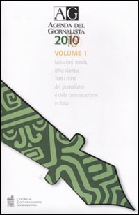 Agenda del giornalista 2010. Con CD-ROM. Vol. 1