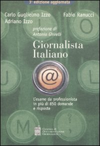 Giornalista italiano. L'esame da professionista in 850 domande e risposte