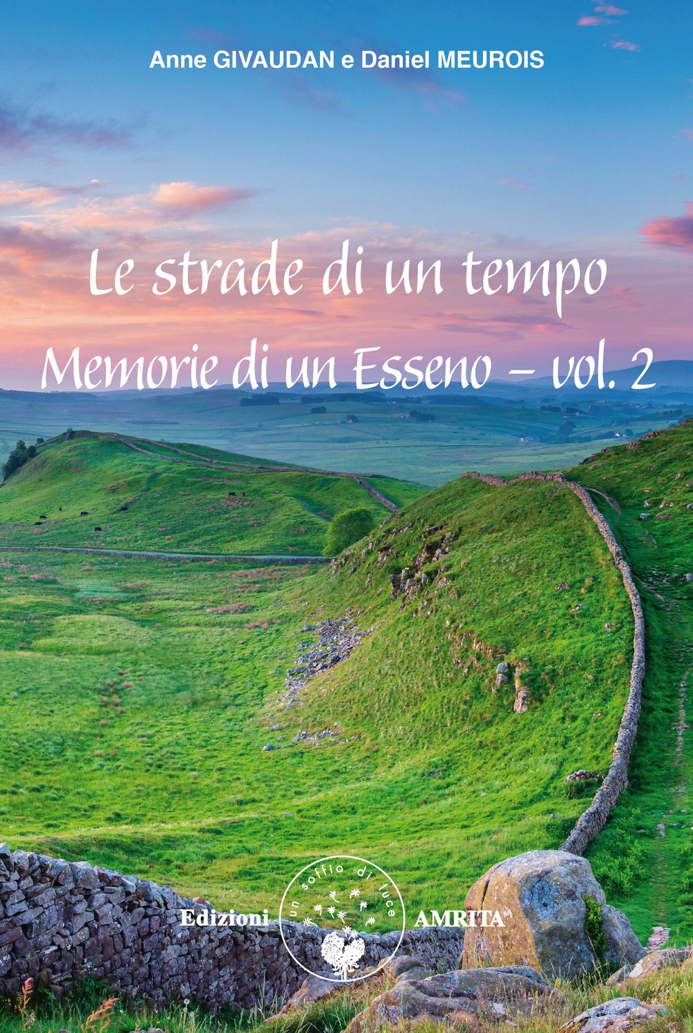 Memorie di un esseno. Vol. 2: Le strade di un tempo