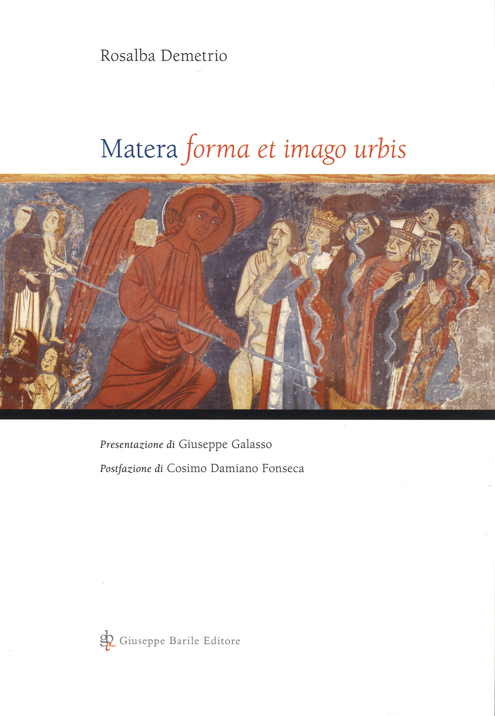 Matera. Forma et imago urbis. Ediz. illustrata