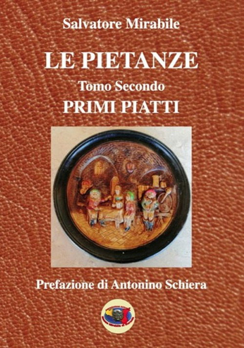 Le pietanze. Vol. 2: Primi piatti
