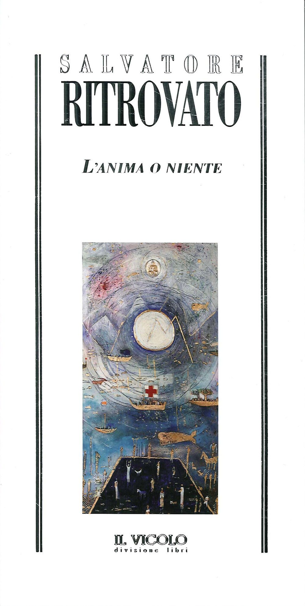 L'anima o niente