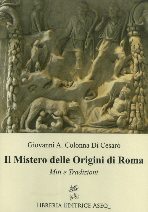 Il mistero delle origini di Roma