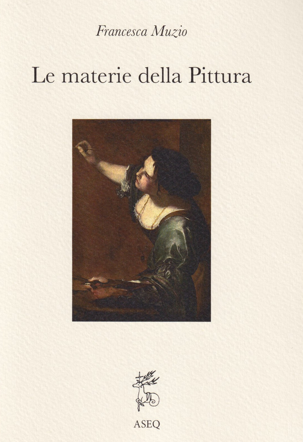 Le materie della pittura. Glossario dei termini dall'antichità al XVI secolo