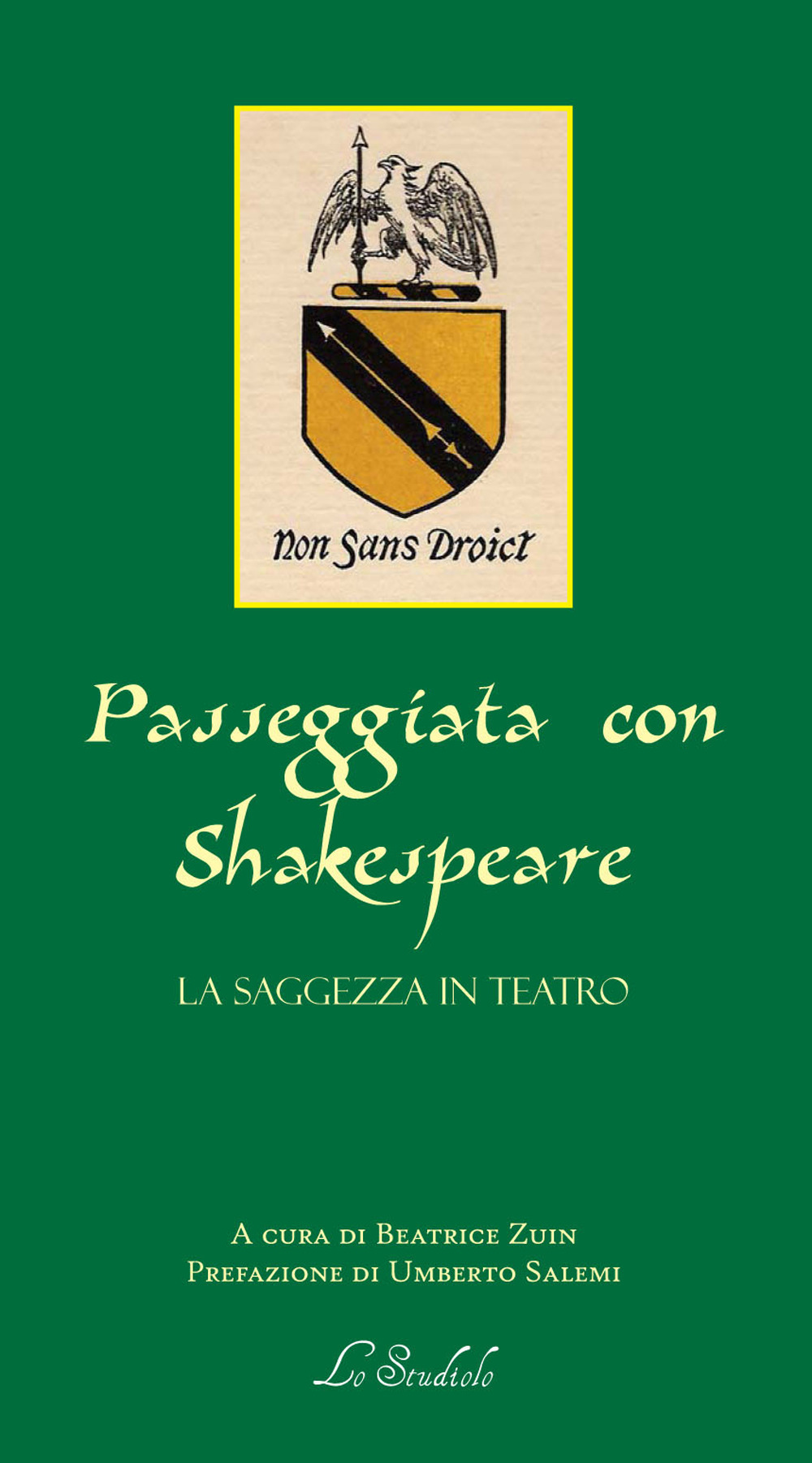 Passeggiata con Shakespeare. La saggezza in teatro. Testo inglese a fronte. Ediz. bilingue