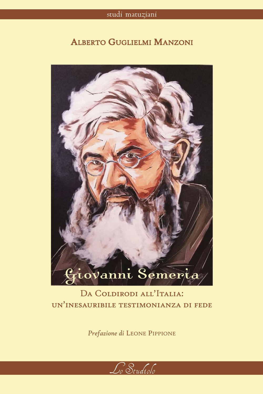 Giovanni Semeria. Da Coldirodi all'Italia: un'inesauribile testimonianza di fede
