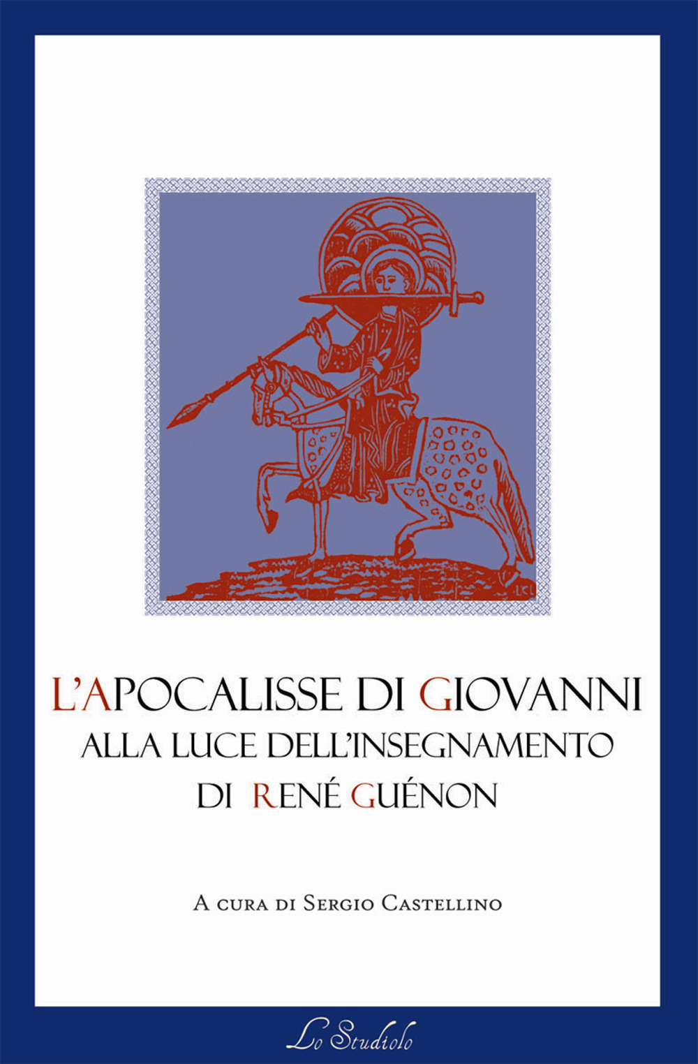 L'Apocalisse di Giovanni alla luce dell'insegnamento di René Guénon
