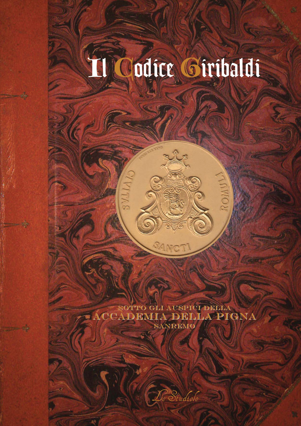 Il Codice Giribaldi. Manoscritto della «Sanremesità»