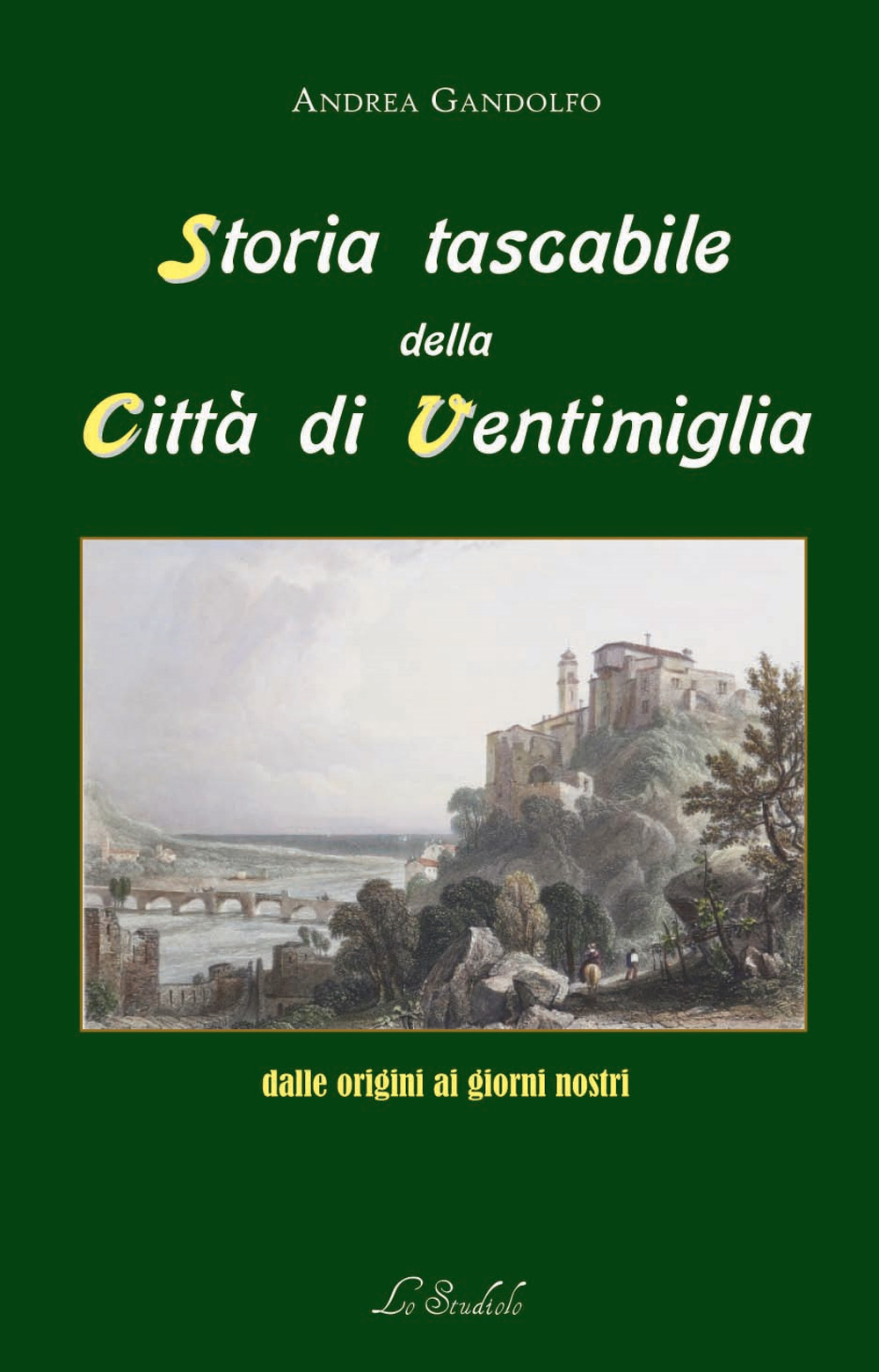 Storia tascabile della città di Ventimiglia dalle origini ai giorni nostri