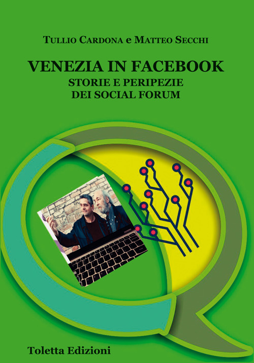 Venezia in Facebook. Storie e peripezie dei social forum
