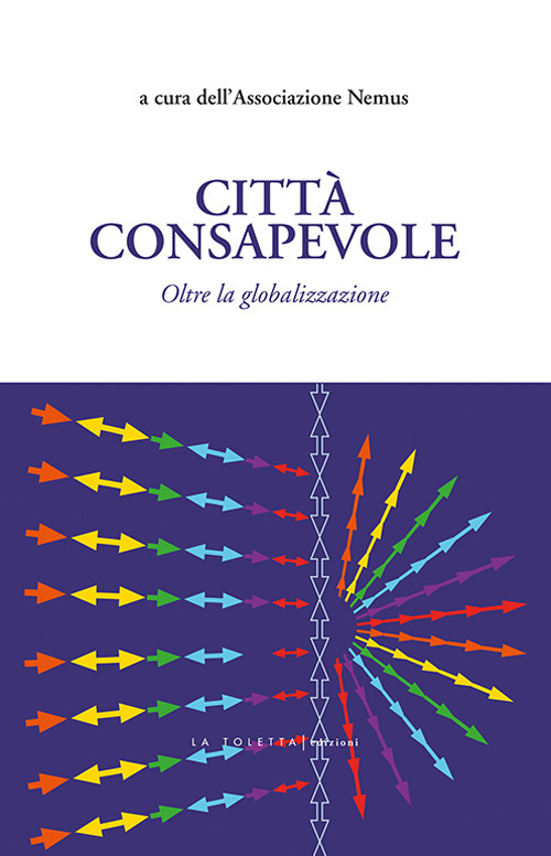 Città consapevole. Oltre la globalizzazione