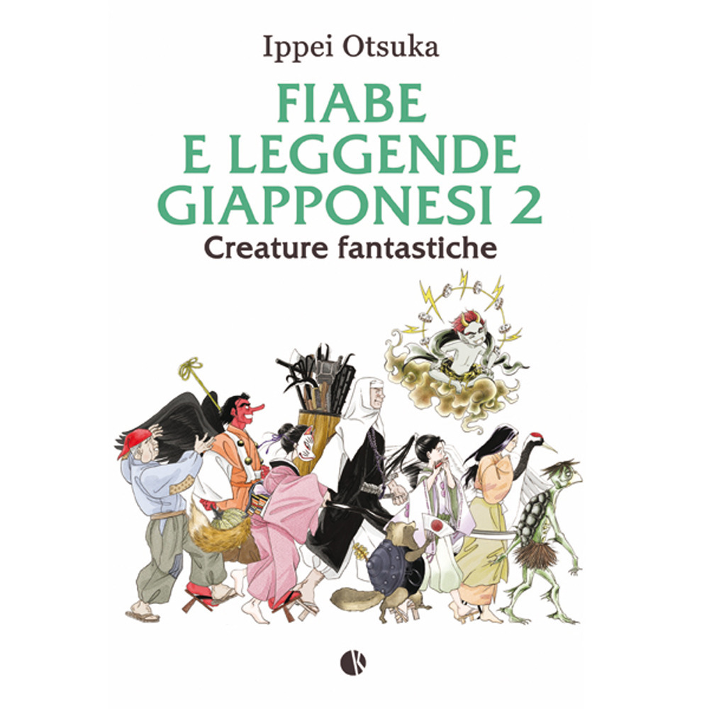FIABE E LEGGENDE GIAPPONESI 2 - Otsuka Ippei - 9788885457294