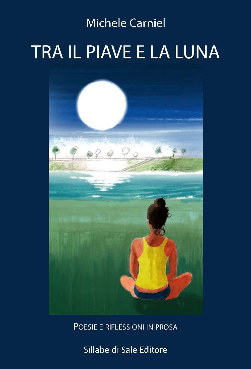 Tra il Piave e la luna. Ediz. integrale