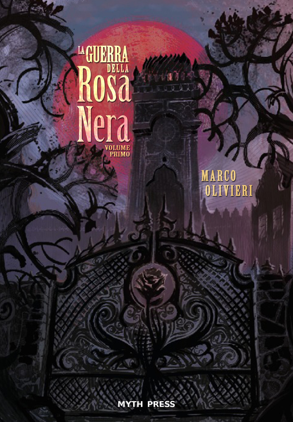 La guerra della Rosa Nera. Ediz. speciale. Vol. 1