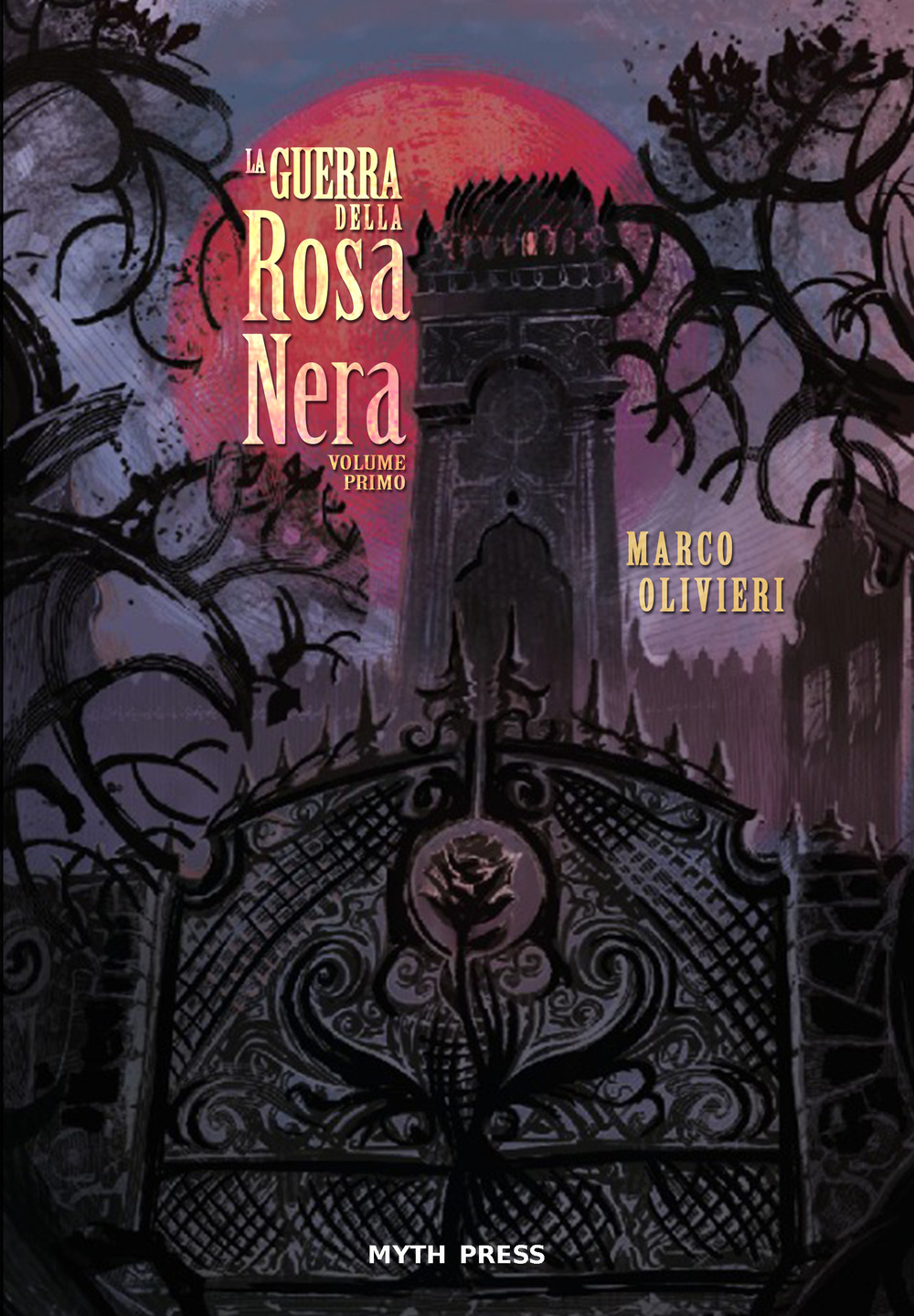 La guerra della Rosa Nera. Vol. 1
