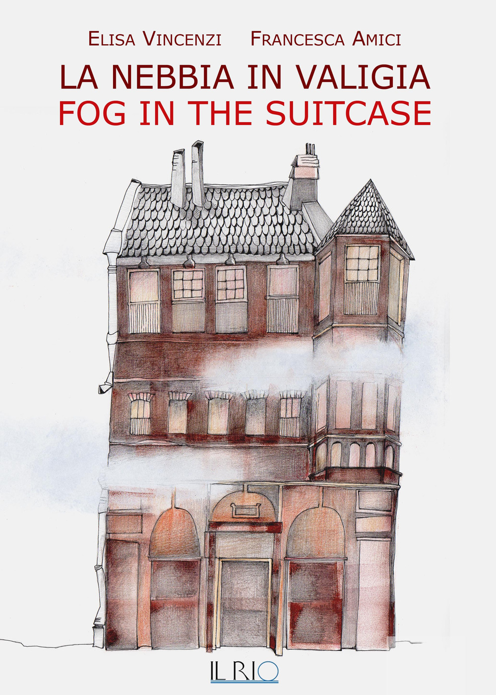 La nebbia in valigia-Fog in the suitcase. Ediz. bilingue