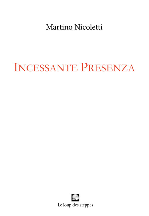 Incessante presenza