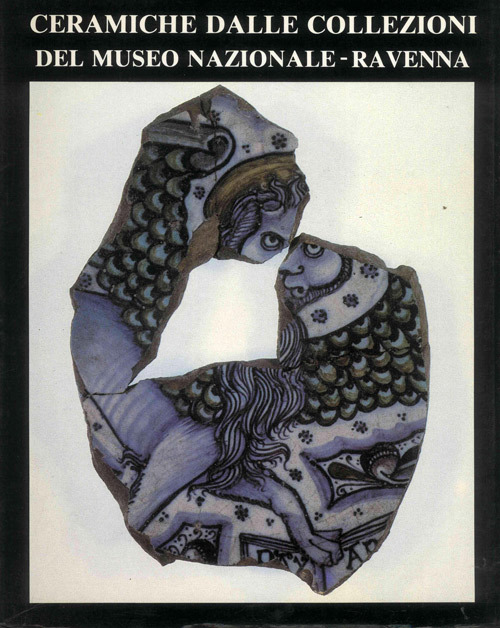 Ceramiche dalle collezioni del Museo Nazionale-Ravenna