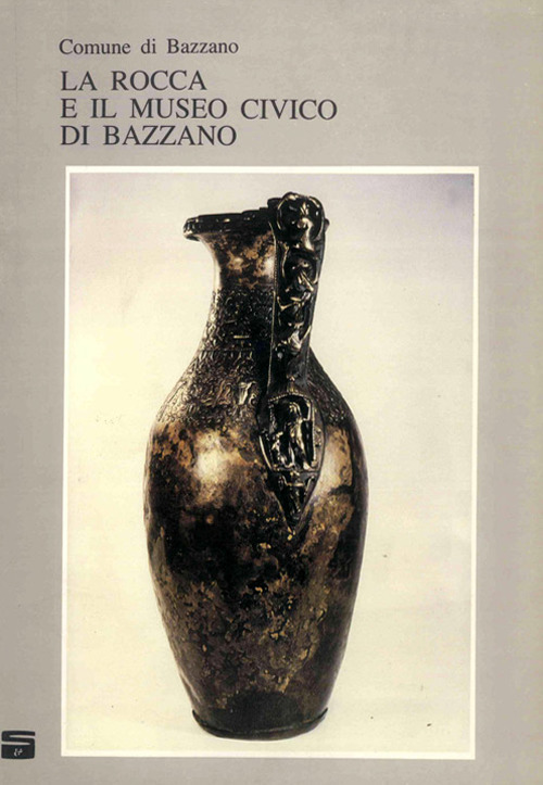 La Rocca e il Museo Civico di Bazzano