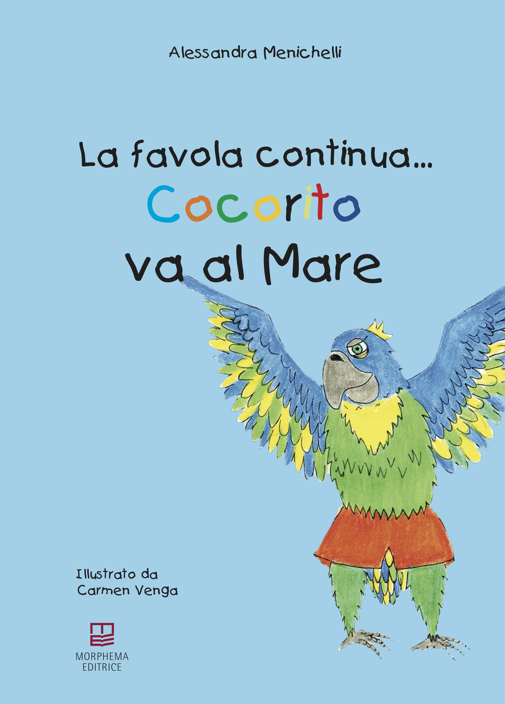 Cocorito va al mare. La favola continua.... Ediz. illustrata. Con Gioco