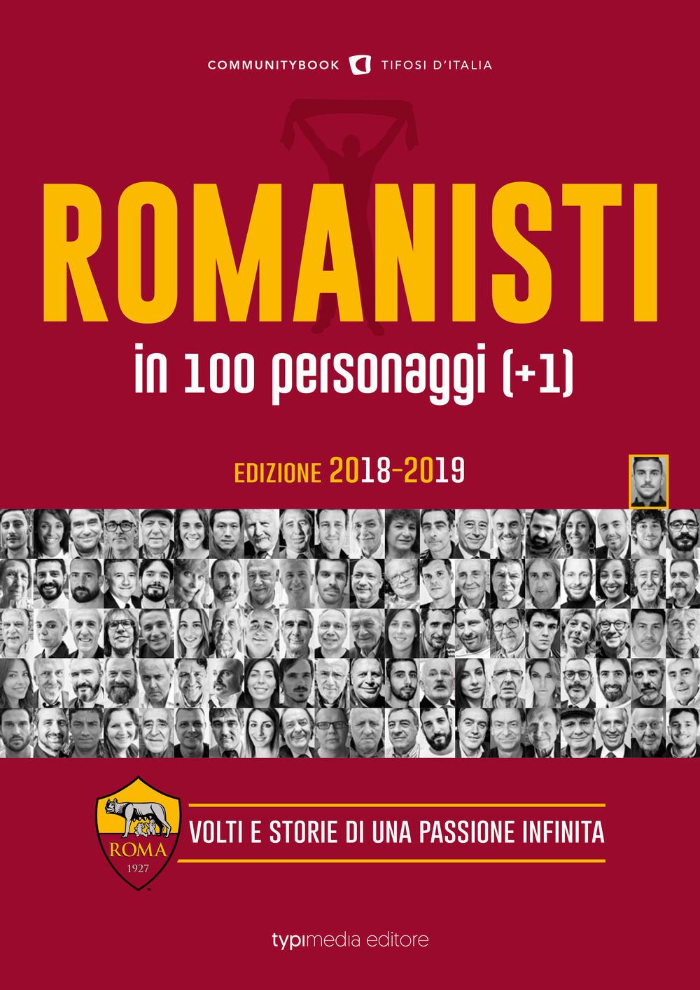 Romanisti in 100 personaggi (+1). Volti e storie di una passione infinita